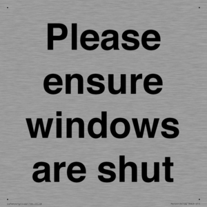 Please ensure windows are shut
